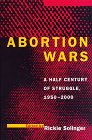 Abortion Wars - A Half Century Of Struggle, 1950-2000